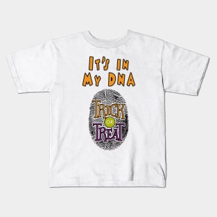 Trick or Treat: It's in my DNA Kids T-Shirt